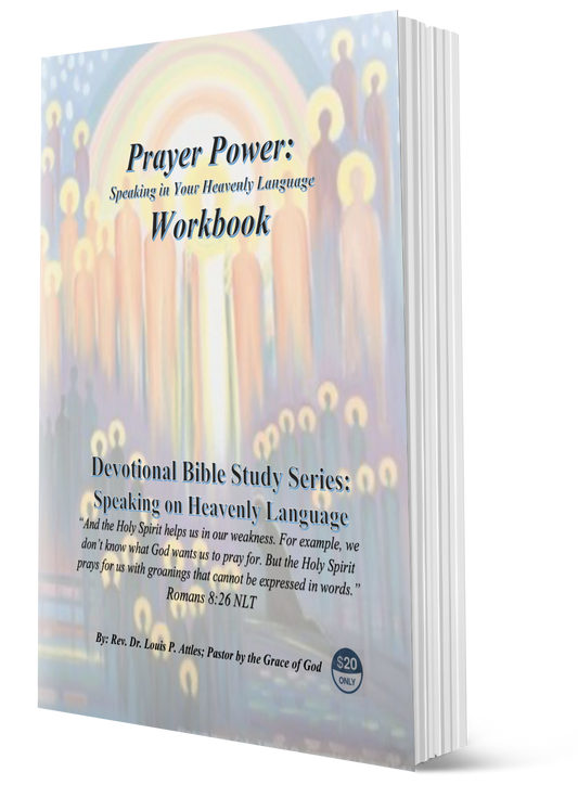 Prayer Power: Speaking in Your Heavenly Language