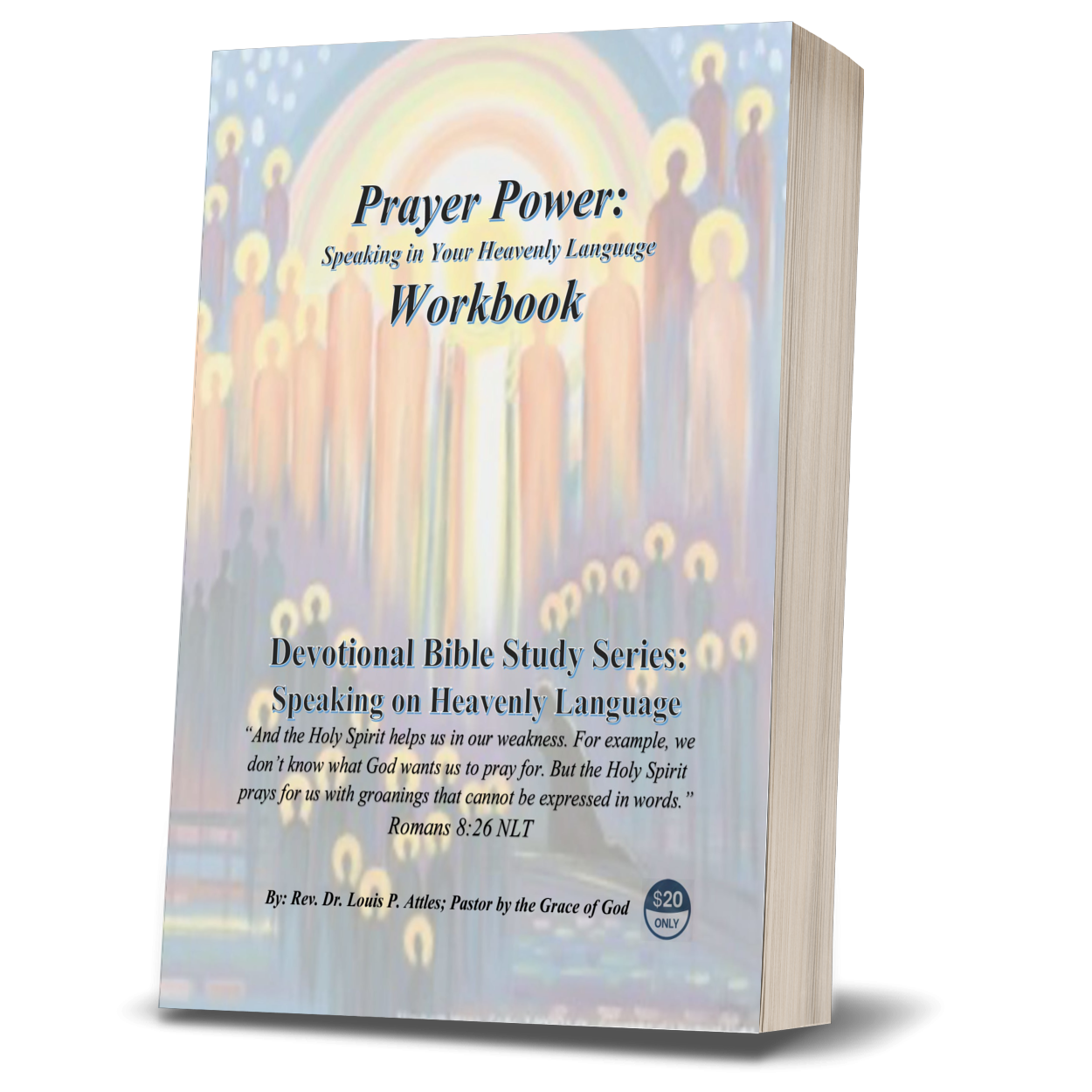 Prayer Power: Speaking in Your Heavenly Language