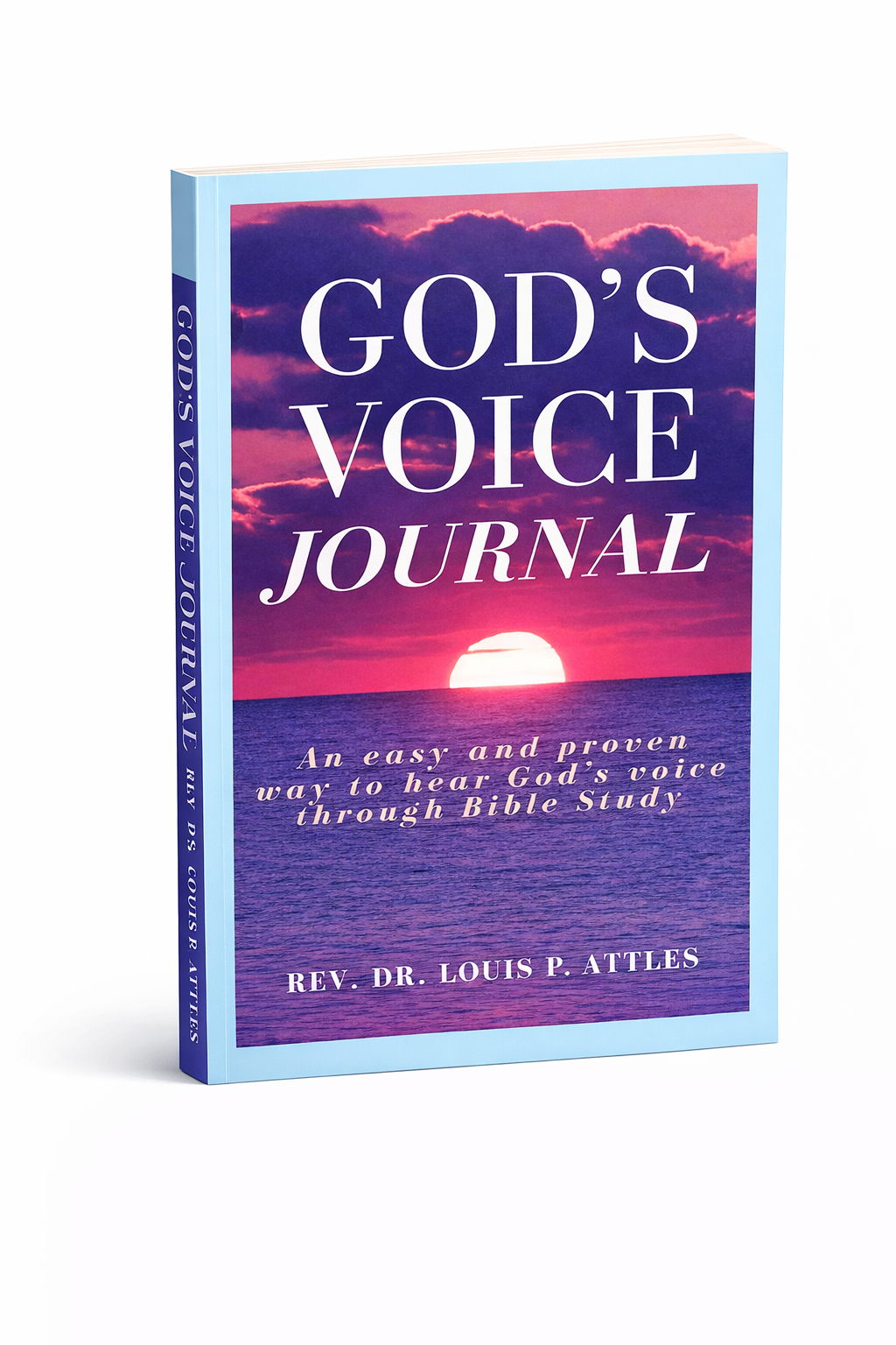 God’s Voice Spiritual Journal: A Simple Way to Hear God in Your Everyday Life